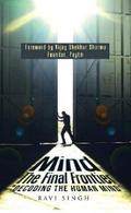 Mind - the Final Frontier