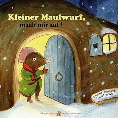 Kleiner Maulwurf, mach mir auf!