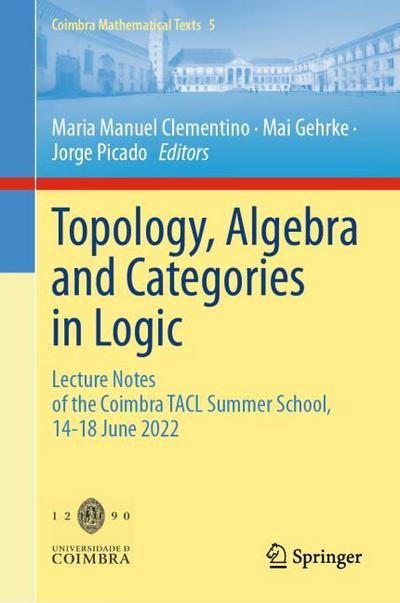 Topology, Algebra and Categories in Logic