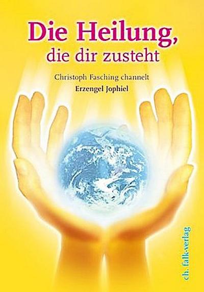 Die Heilung, die dir zusteht