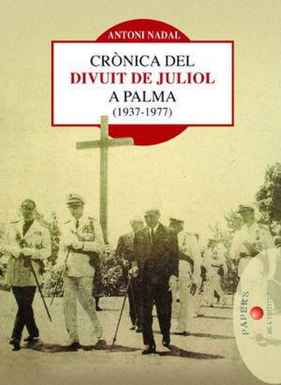 Crònica del divuit de juliol a Palma (1937-1977)