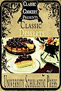 Classic Cookery Cookbooks: Classic Desserts
