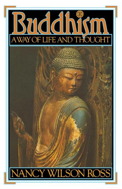 Buddhism: Way of Life & Thought