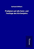 Predigten auf alle Sonn- und Festtage des Kirchenjahrs