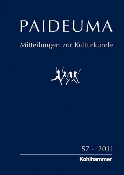 PAIDEUMA 57/2011: Mitteilungen zur Kulturkunde [Taschenbuch] by Karl-Heinz Kohl