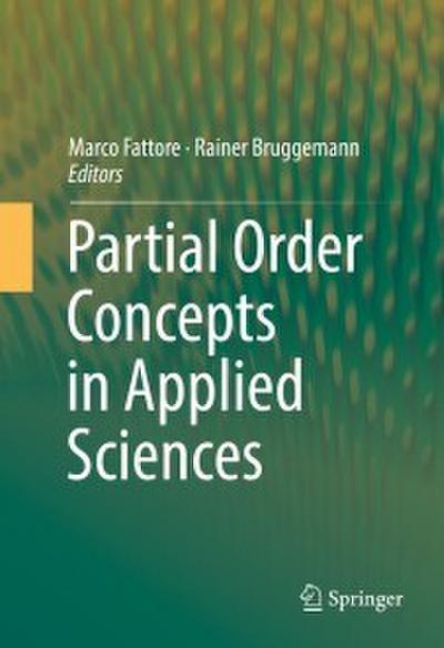 Partial Order Concepts in Applied Sciences