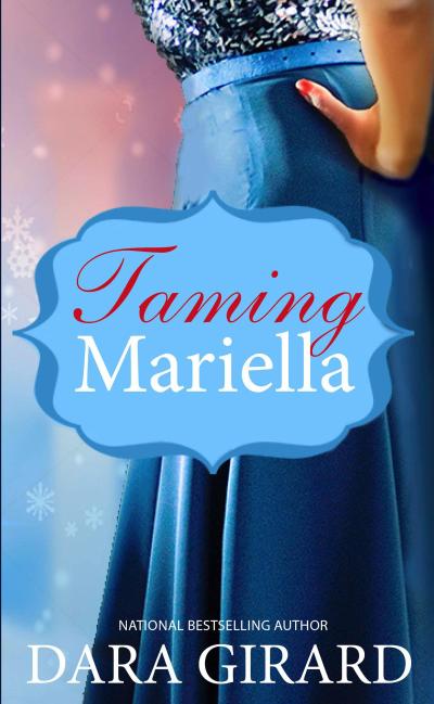 Taming Mariella (Duvall Sisters, #2)