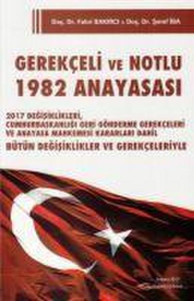 Gerekceli ve Notlu 1982 Anayasasi