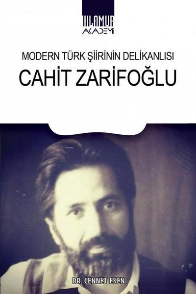 Modern Türk Siirinin Zarif Sesi Cahit Zarifoglu