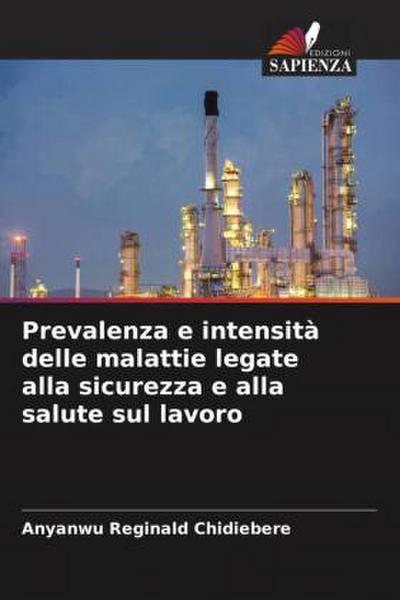 Prevalenza e intensità delle malattie legate alla sicurezza e alla salute sul lavoro