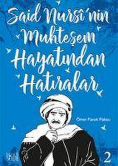 Said Nursinin Muhtesem Hayatindan Hatiralar 2
