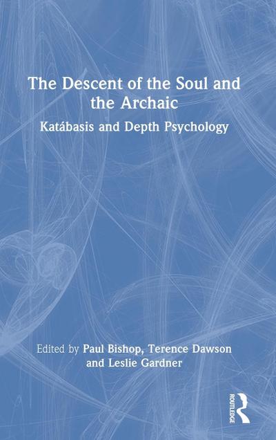 The Descent of the Soul and the Archaic