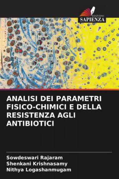 ANALISI DEI PARAMETRI FISICO-CHIMICI E DELLA RESISTENZA AGLI ANTIBIOTICI