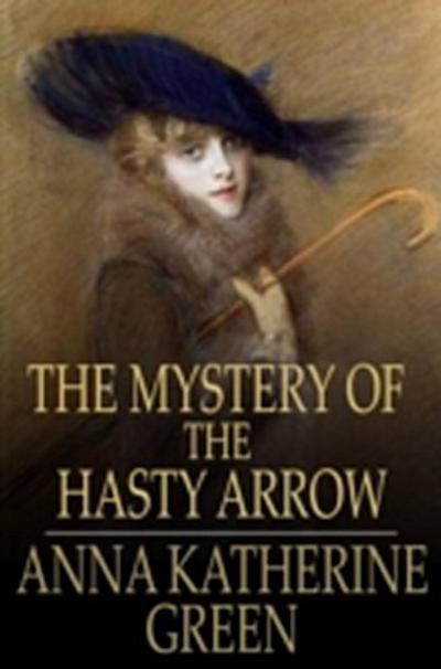 Mystery of the Hasty Arrow