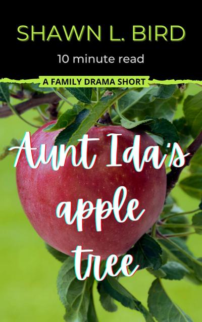 Aunt Ida’s Apple Tree (Minute Reads)