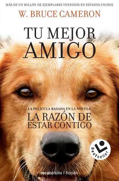 La Razón de Estar Contigo / A Dog’s Purpose