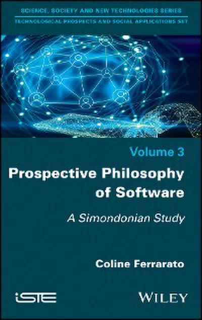 Prospective Philosophy of Software