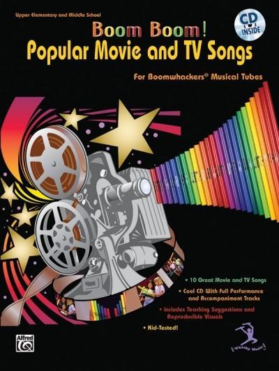 Boom Boom! Popular Movie and TV Songs for Boomwhackers Musical Tubes