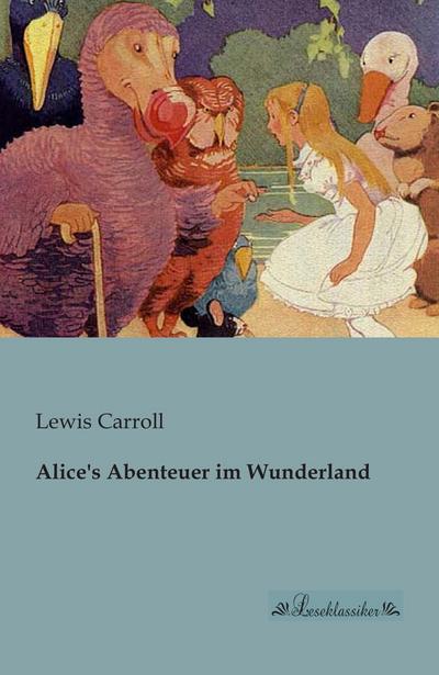 Alice’s Abenteuer im Wunderland