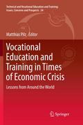 Vocational Education and Training in Times of Economic Crisis