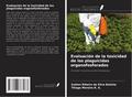Evaluación de la toxicidad de los plaguicidas organofosforados