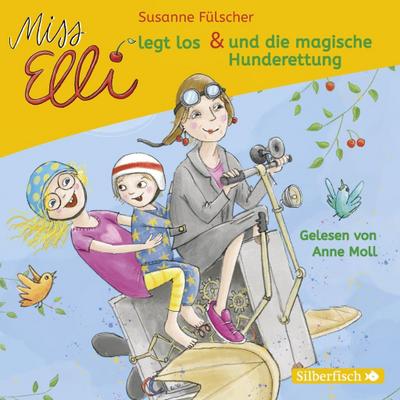 Miss Elli legt los / Miss Elli und die magische Hunderettung, 1 Audio-CD