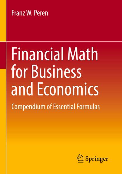 Financial Math for Business and Economics