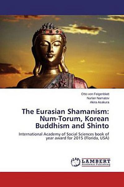 The Eurasian Shamanism: Num-Torum, Korean Buddhism and Shinto