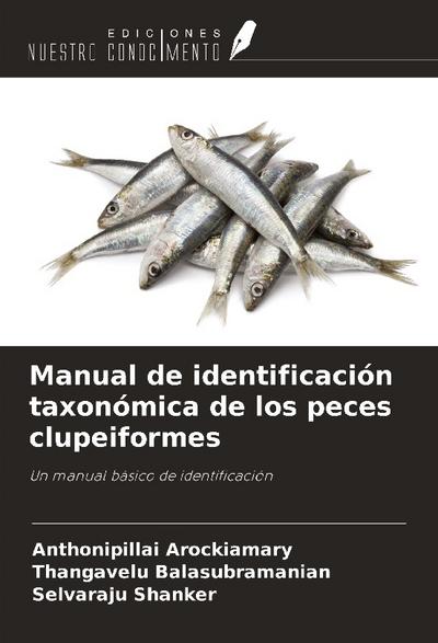 Manual de identificación taxonómica de los peces clupeiformes