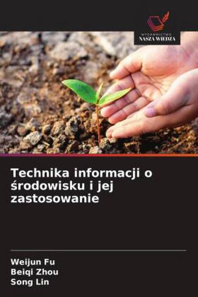 Technika informacji o ¿rodowisku i jej zastosowanie