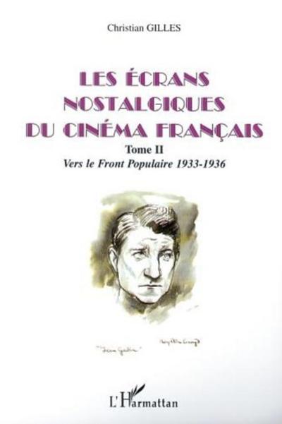 ecrans nostalgiques du cinema francais t.2