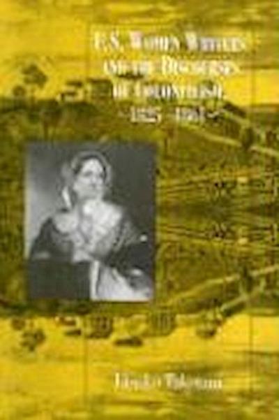 U.S. Women Writers and the Discourses of Colonialism, 1825-1861