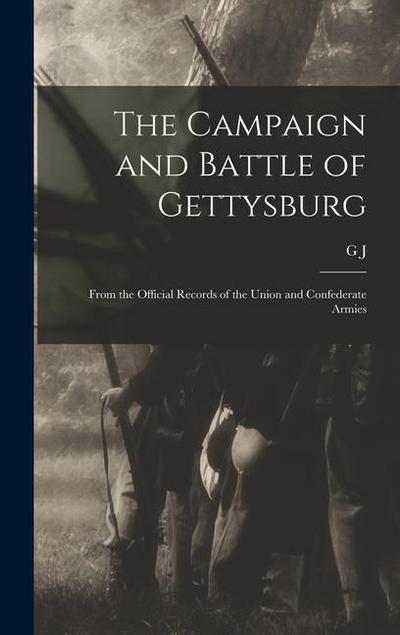 The Campaign and Battle of Gettysburg