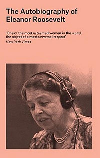 The Autobiography of Eleanor Roosevelt