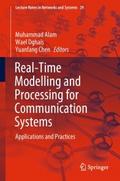 Real-Time Modelling and Processing for Communicati