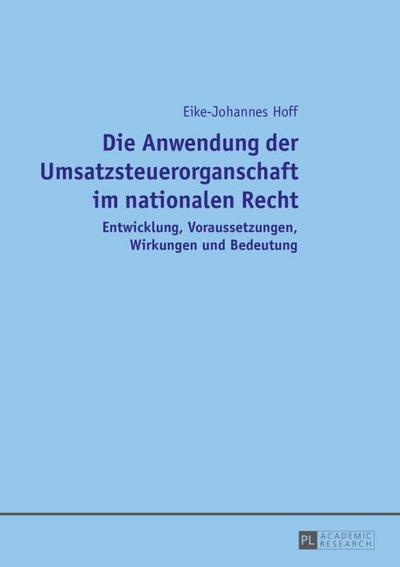 Die Anwendung der Umsatzsteuerorganschaft im nationalen Recht