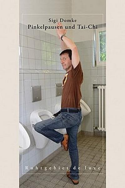 Pinkelpausen und Tai-Chi