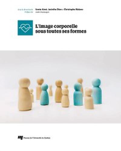 L’’image corporelle sous toutes ses formes