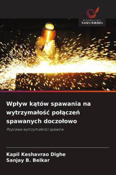 Wp¿yw k¿tów spawania na wytrzyma¿o¿¿ po¿¿cze¿ spawanych doczo¿owo