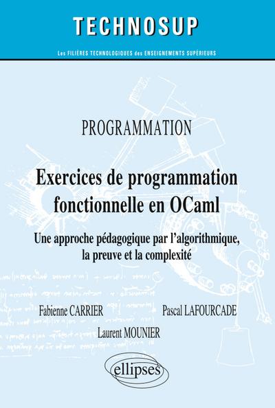 PROGRAMMATION - Exercices de programmation fonctionnelle en OCaml - Lois macroscopiques et applications concrètes. Cours et exercices corrigés (Niveau A)