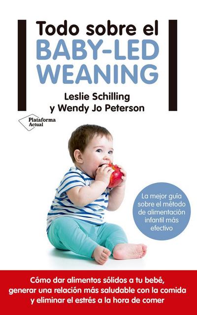 Todo Sobre El Baby-Led Weaning