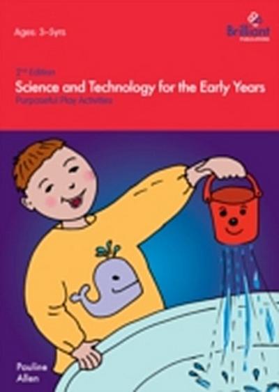 Science and Technology for the Early Years