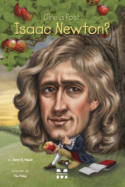 Cine a fost Isaac Newton?