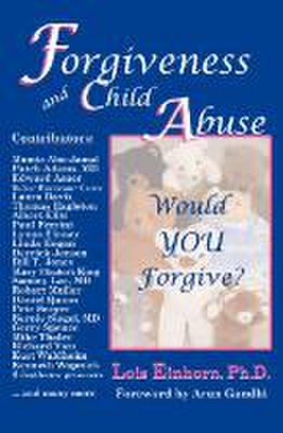 Forgiveness and Child Abuse: Would You Forgive?