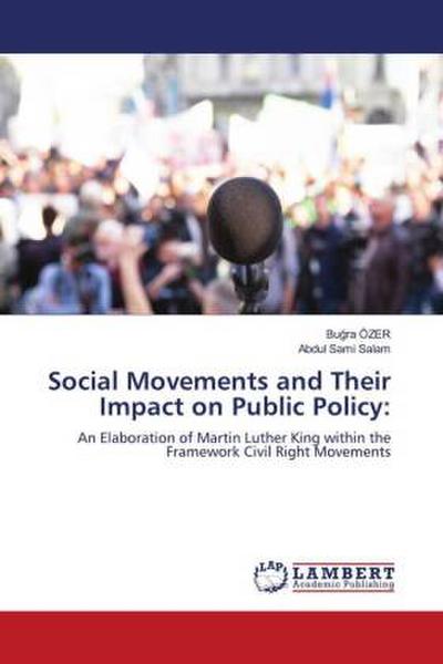 Social Movements and Their Impact on Public Policy: