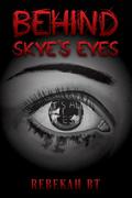 Behind Skye’s Eyes