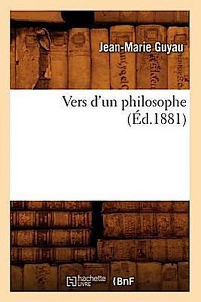 Vers d’Un Philosophe (Éd.1881)