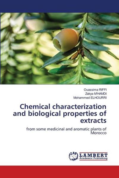 Chemical characterization and biological properties of extracts