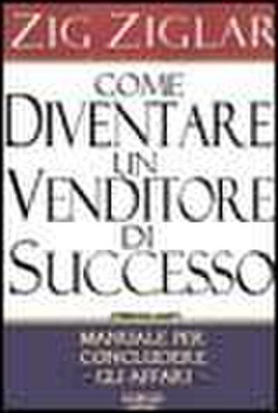Come diventare un venditore di successo