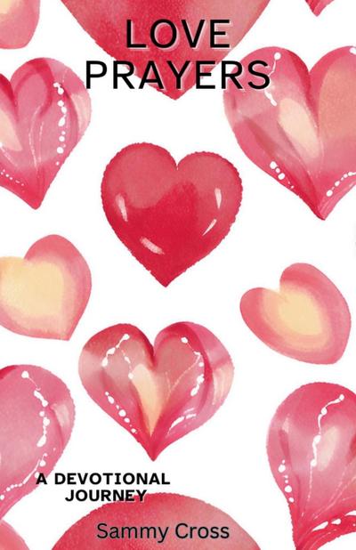 Cross, S: Love Prayerss